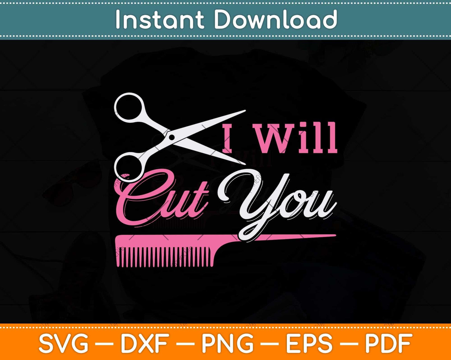 I Will Cut Women's Hairdresser Gift Salon Hairstylist Svg Png Dxf Digital Cutting File