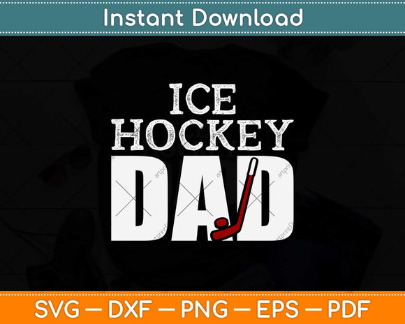 Ice Hockey Dad Svg Design Cricut Printable Cutting Files