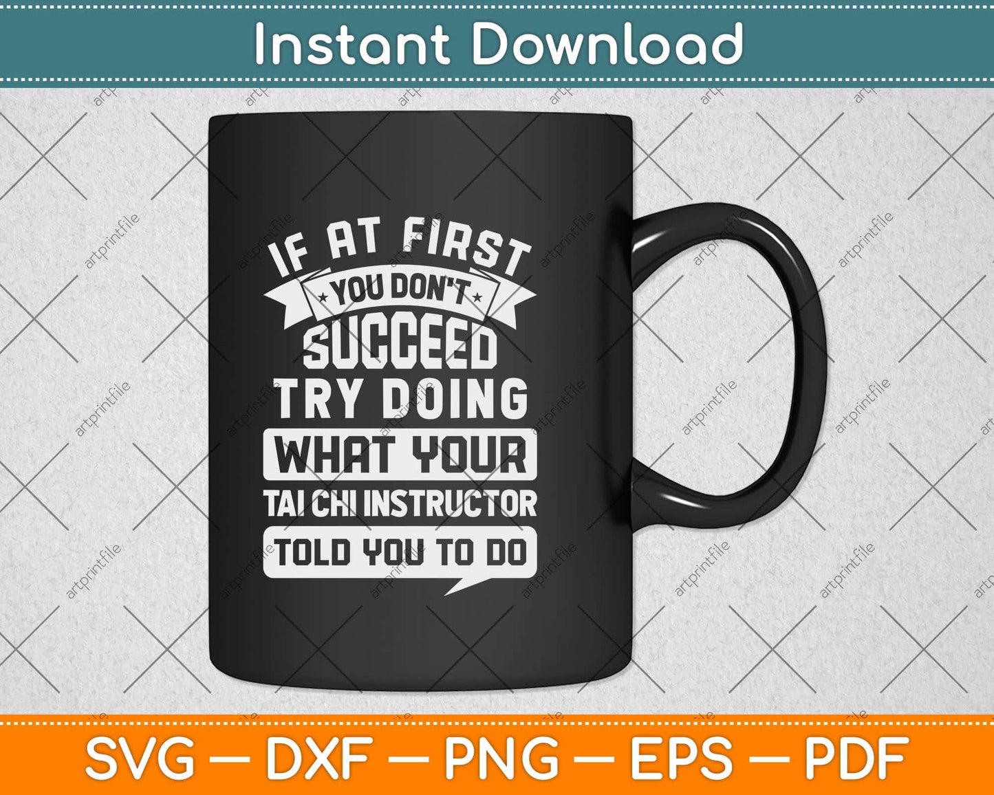 If At First You Don't Succeed Tai Chi Instructor Svg Png Dxf Digital Cutting File