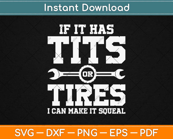 If It Has Tits Or Tires Svg Design Cricut Printable Cutting Files