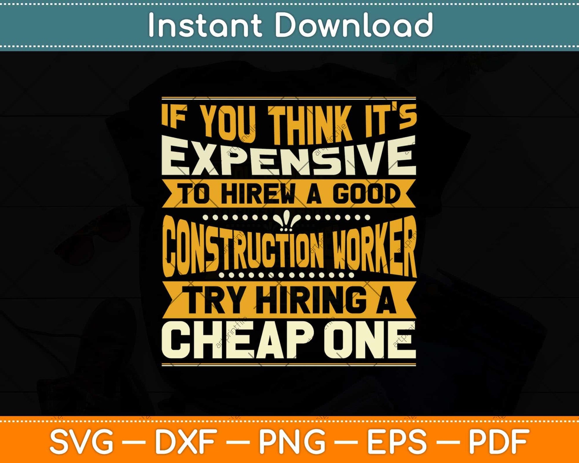 If You Think It’s Expensive Funny Construction Worker Svg Png Dxf Digital Cutting File
