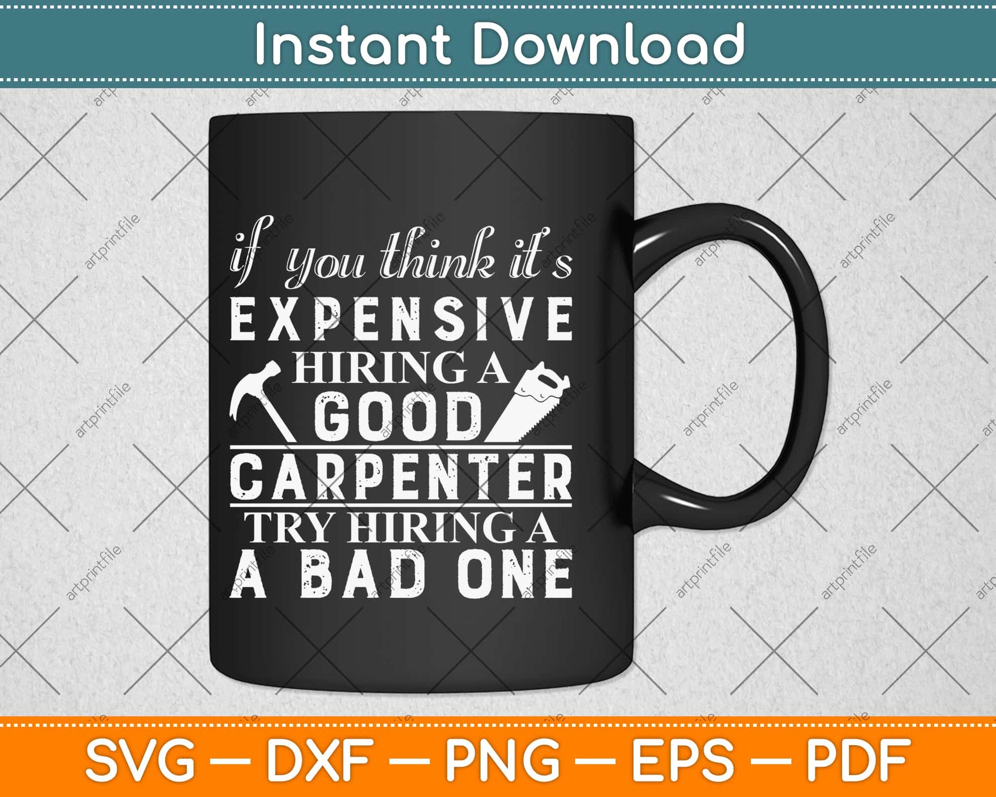 If You Think It’s Expensive Hiring A Good Carpenter Svg Design