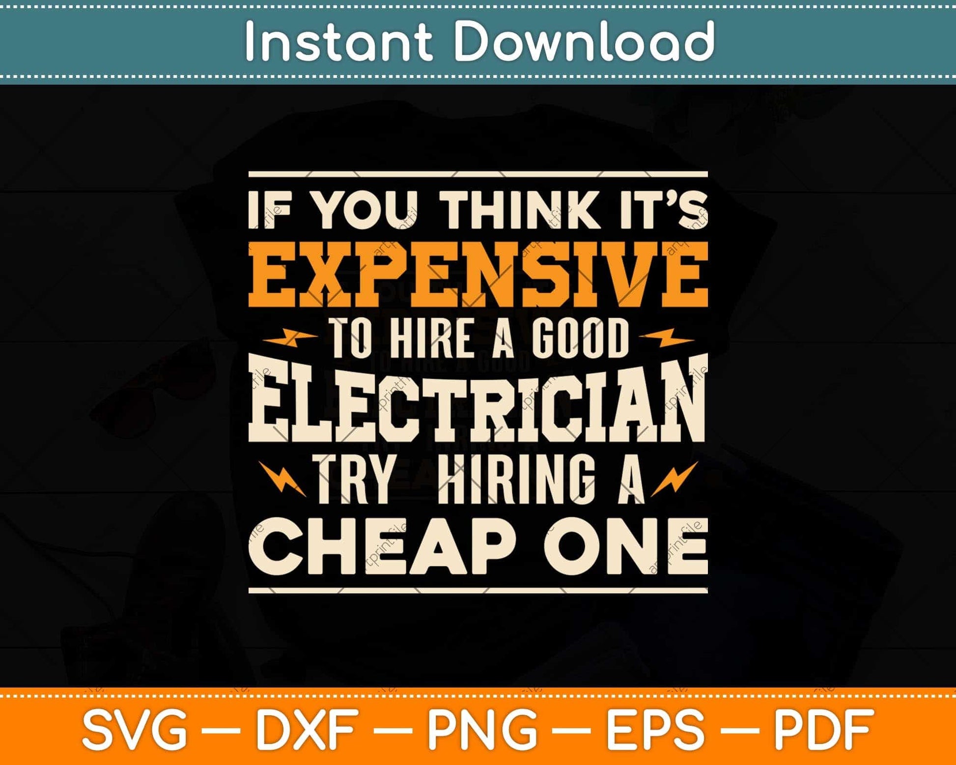 If You Think It’s Expensive To Hire A Good Funny Electrician Svg Png Dxf Cutting File