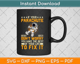 If Your Parachute Doesn't Skydiving Svg Design Cricut Printable Cutting Files