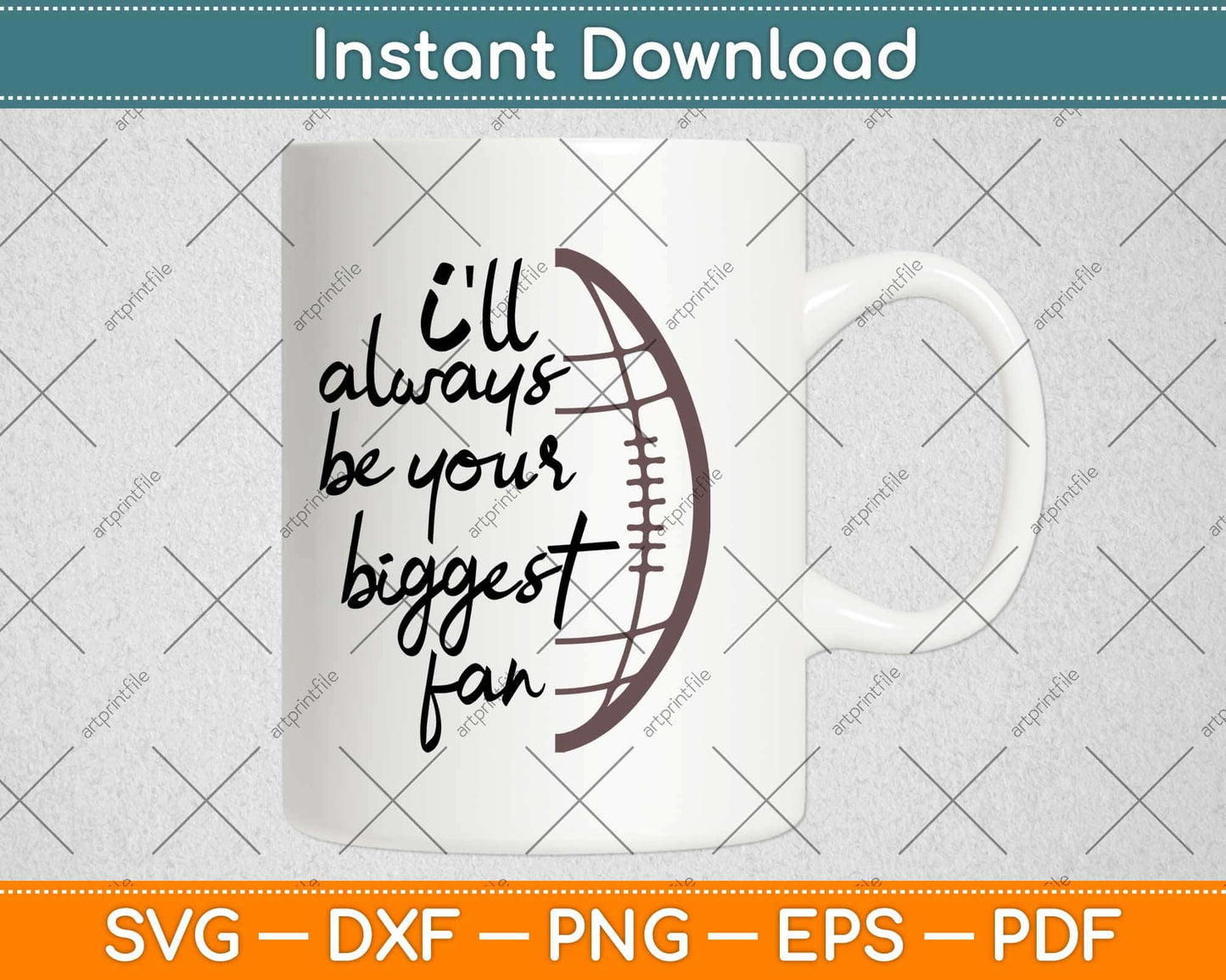 I'll Always Be His Biggest Fan Football Mom Svg Design Cricut Printable Cutting File