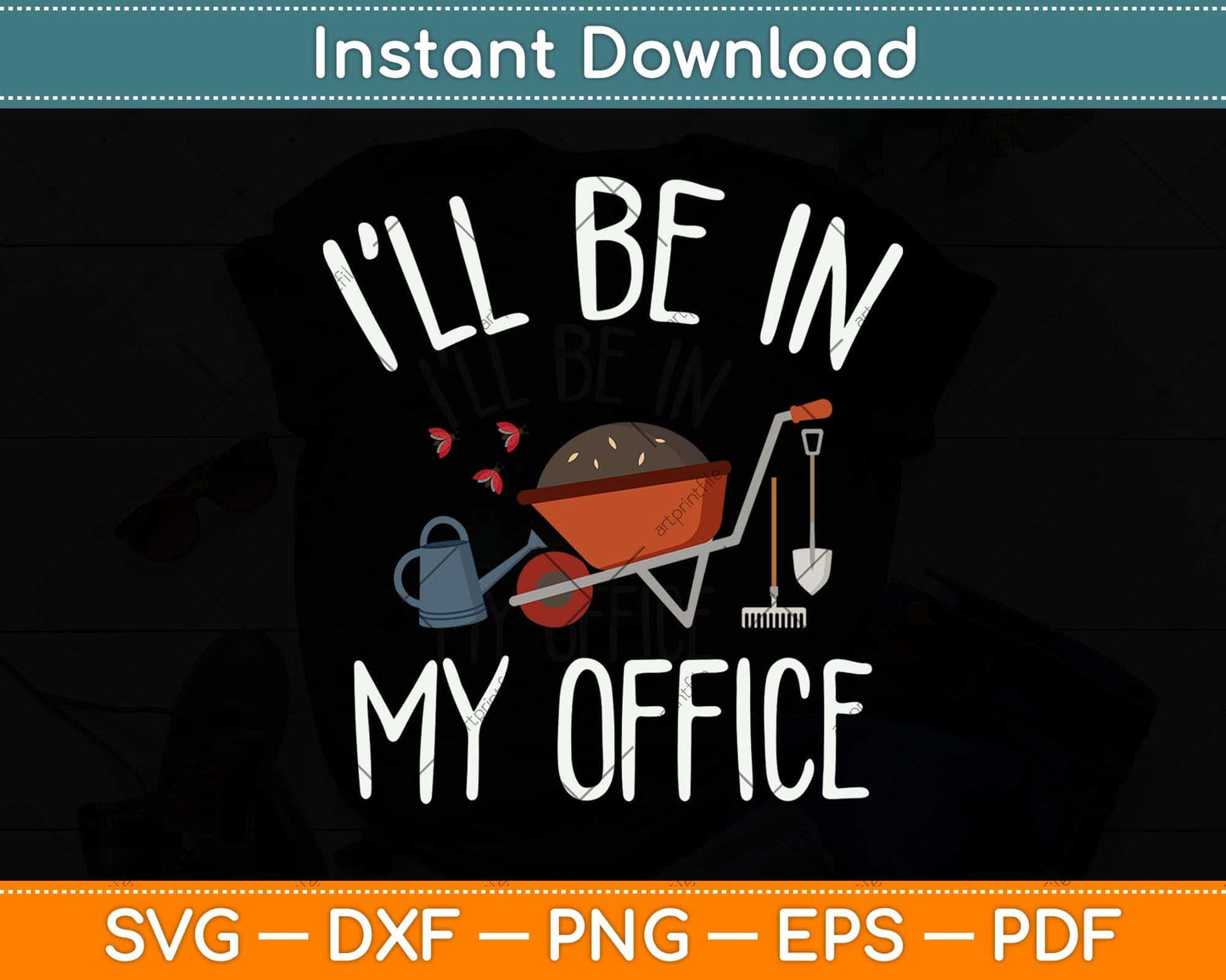 I'll Be In My Office Garden Funny Gardening Svg Png Dxf Digital Cutting File