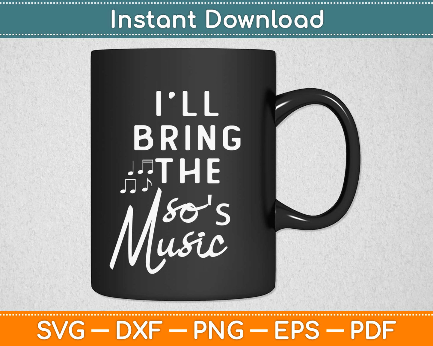 I'll Bring The 80s Music Svg Design Cricut Printable Cutting Files