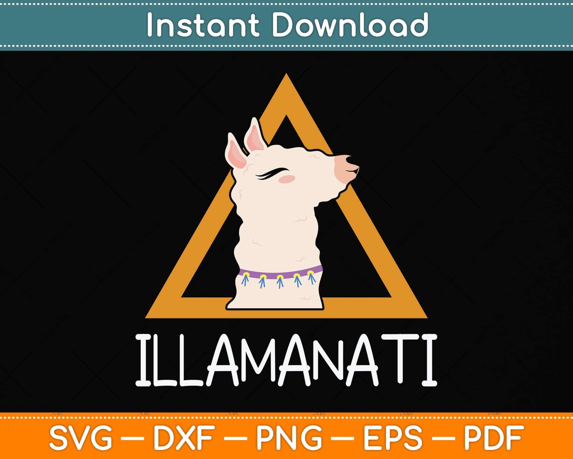 Illamanati I Funny Gift Idea For Llama Or Illuminati Fans Svg Png Dxf Digital Cutting File