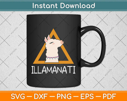 Illamanati I Funny Gift Idea For Llama Or Illuminati Fans Svg Png Dxf Digital Cutting File