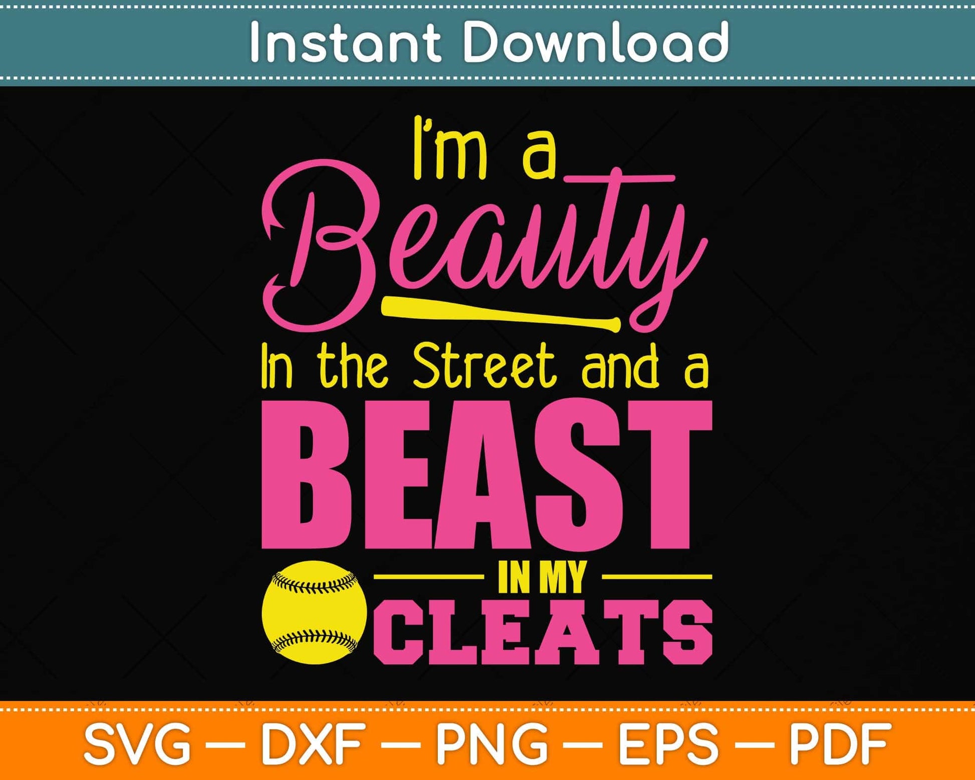I’m A Beauty In The Street And A Beast In My Cleats Svg Png Dxf Digital Cutting File