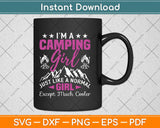 I'm A Cool Camping Girl Funny Svg Design Cricut Printable Cutting Files