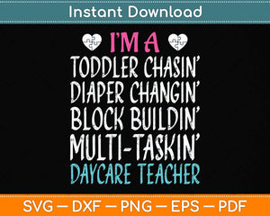 I'm A Daycare Teacher Childcare Worker Svg Png Dxf Digital Cutting File