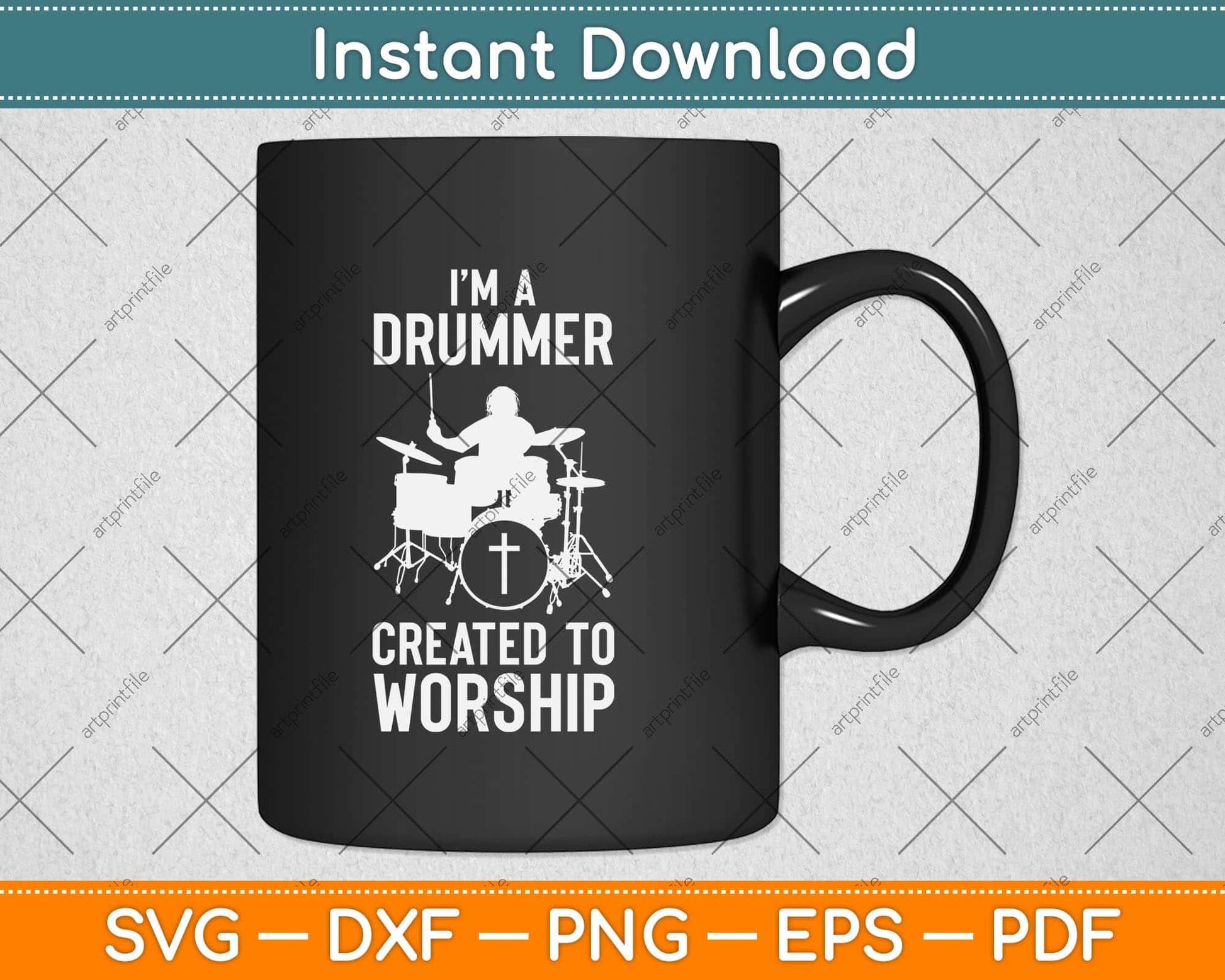 I'm A Drummer Created To Worship Funny Christian Svg Png Dxf Digital Cutting File