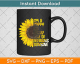 I'm A Happy Go Lucky Ray Of Freaking SunShine Sunflower Svg Png Dxf Cutting File