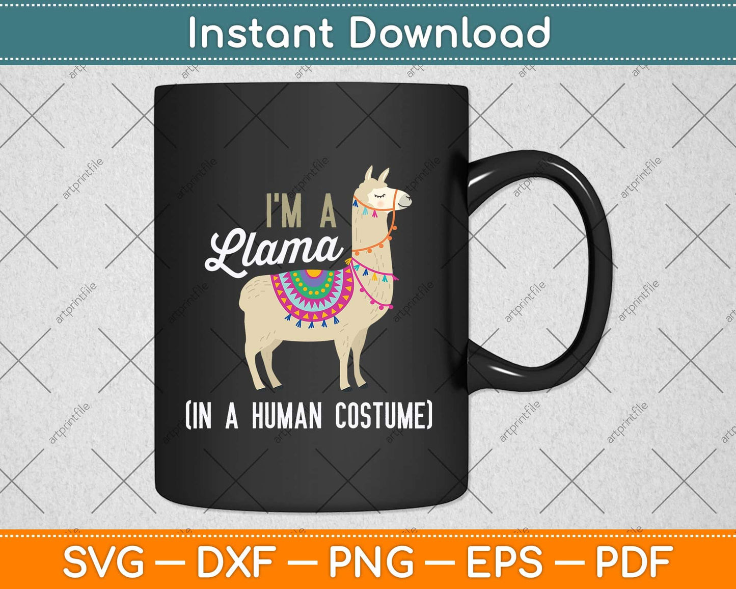 I'm A Llama In A Human Costume Funny Llama Svg Png Dxf Digital Cutting File