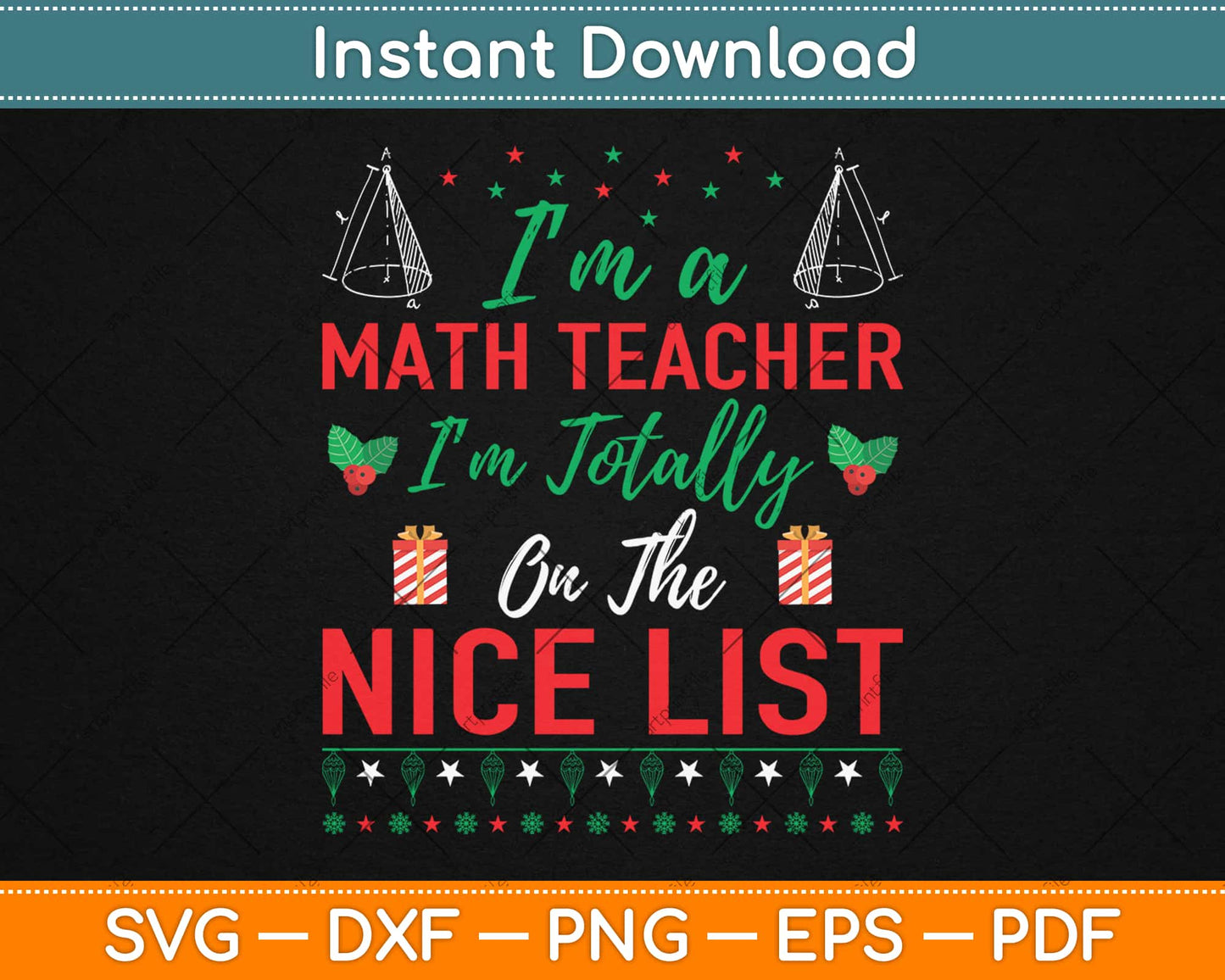 I'm A Math Teacher I'm Totally On The Nice List Svg Design Cutting Files