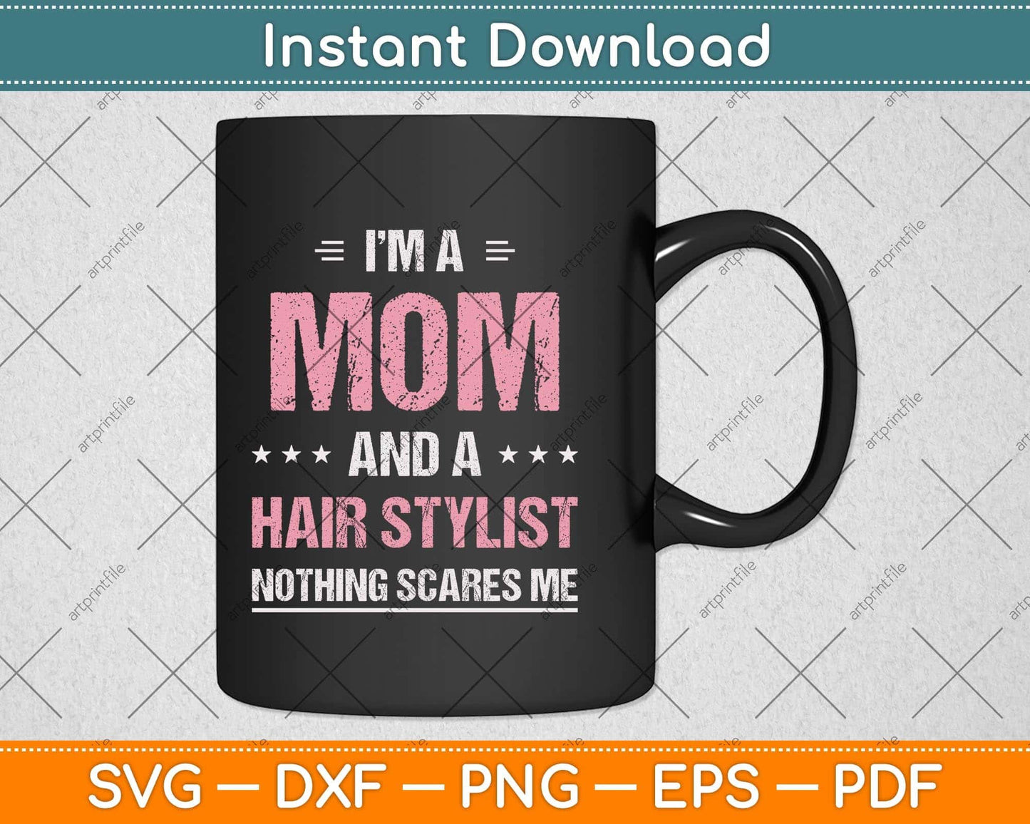 I'm A Mom And A Hairdresser Funny Hairstylist Mama Svg Png Dxf Digital Cutting File