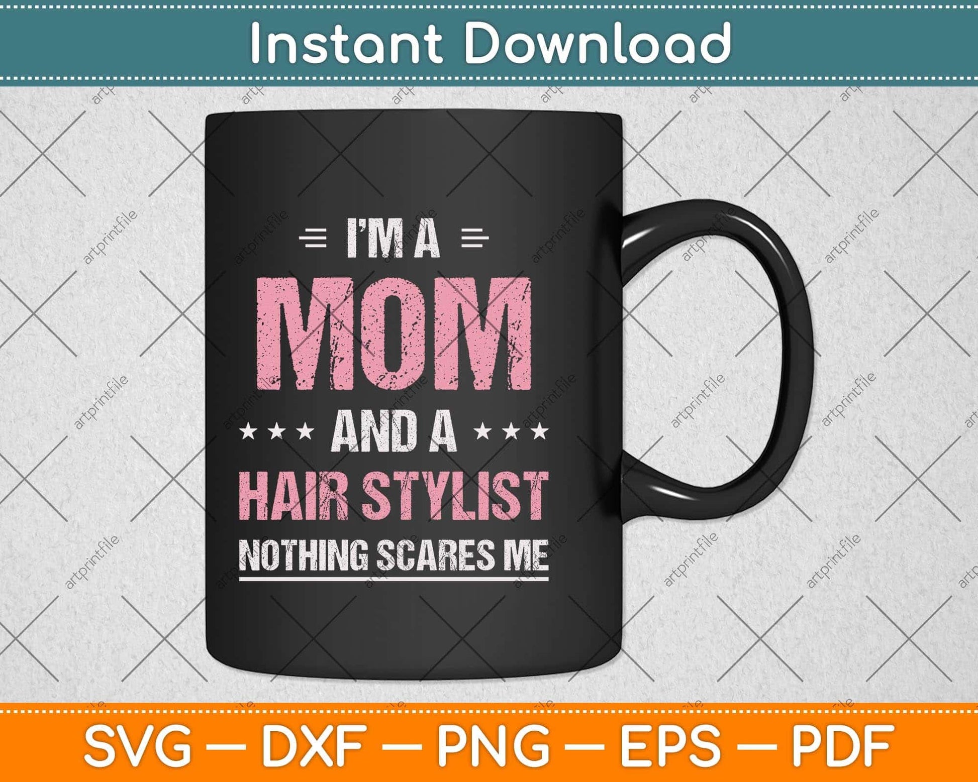 I'm A Mom And A Hairdresser Funny Hairstylist Mama Svg Png Dxf Digital Cutting File