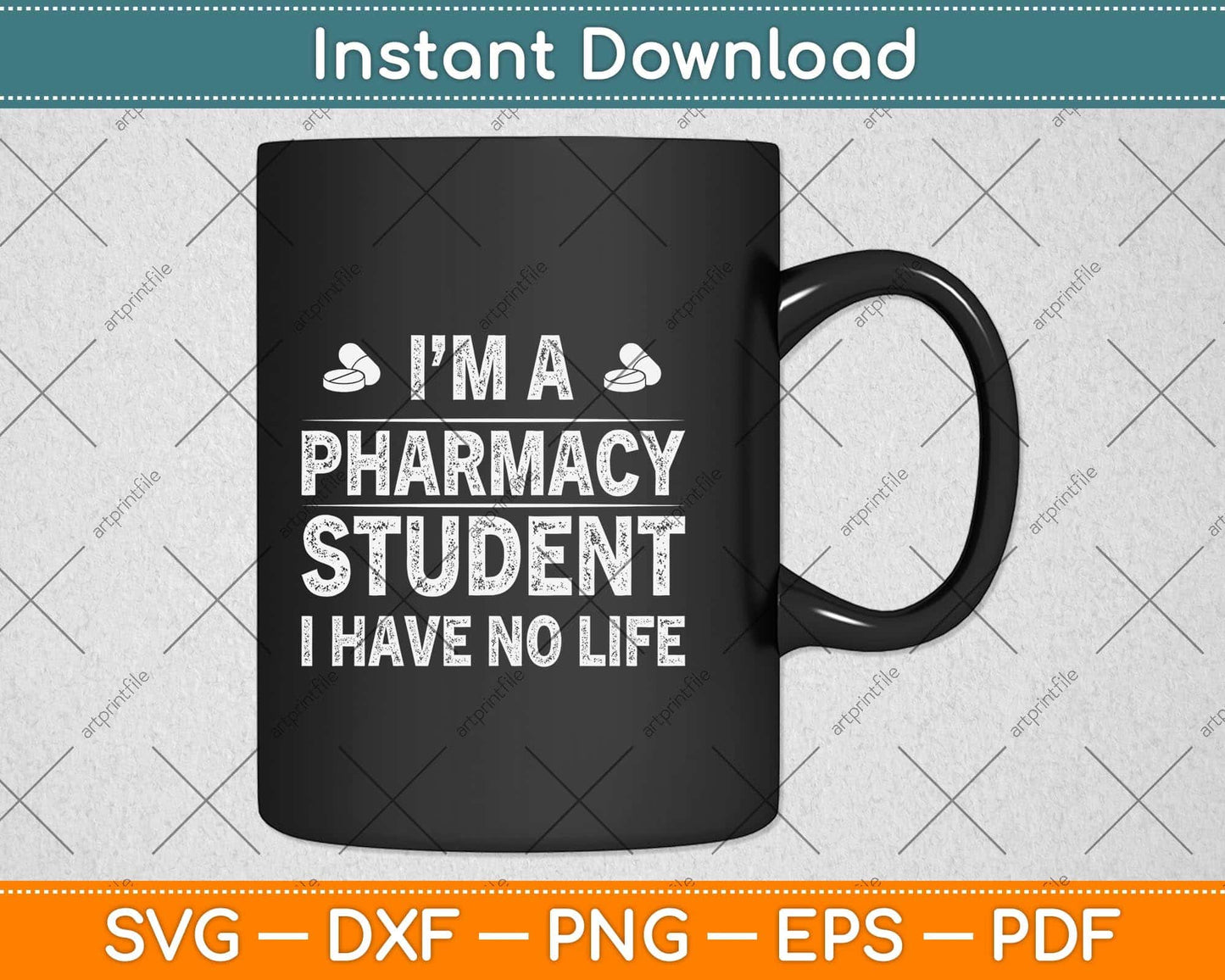 I'm A Pharmacy Student I Have No Life Svg Png Dxf Digital Cutting File