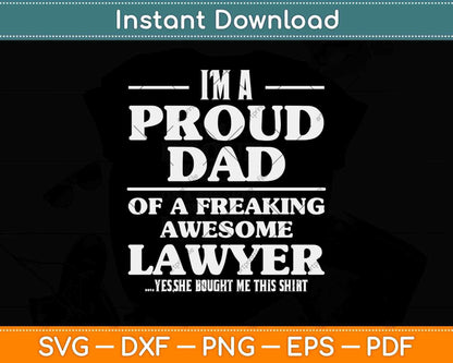 I'm A Proud Dad Of Awesome Lawyer Svg Png Dxf Digital Cutting File
