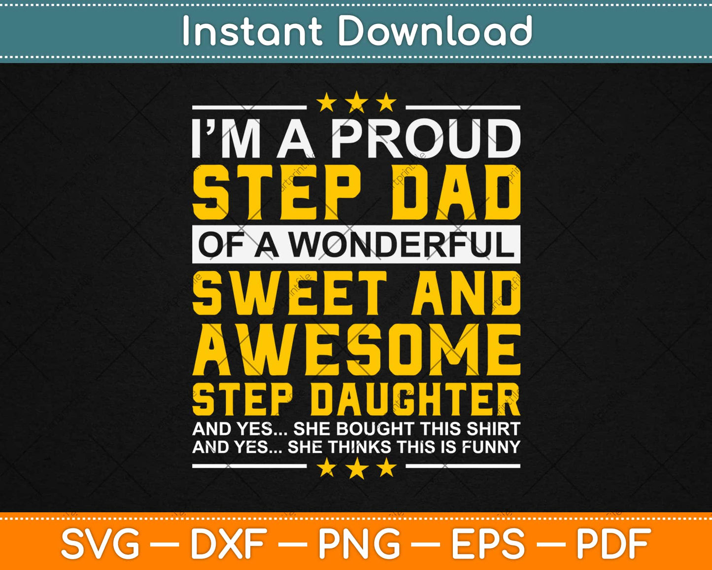 I’m A Proud Step Dad Of A Wonderful Sweet And Awesome Svg Design