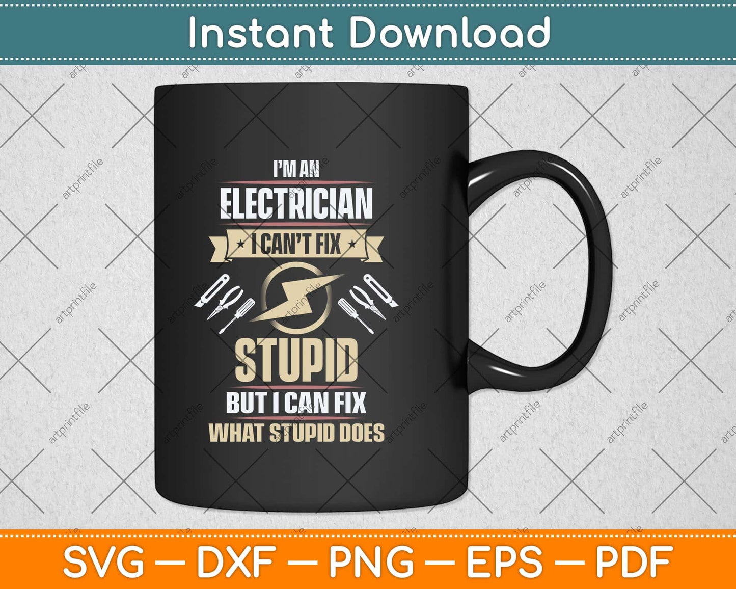 I’m An Electrician I Can’t Fix Stupid But I Can Fix Svg Png Dxf Digital Cutting File