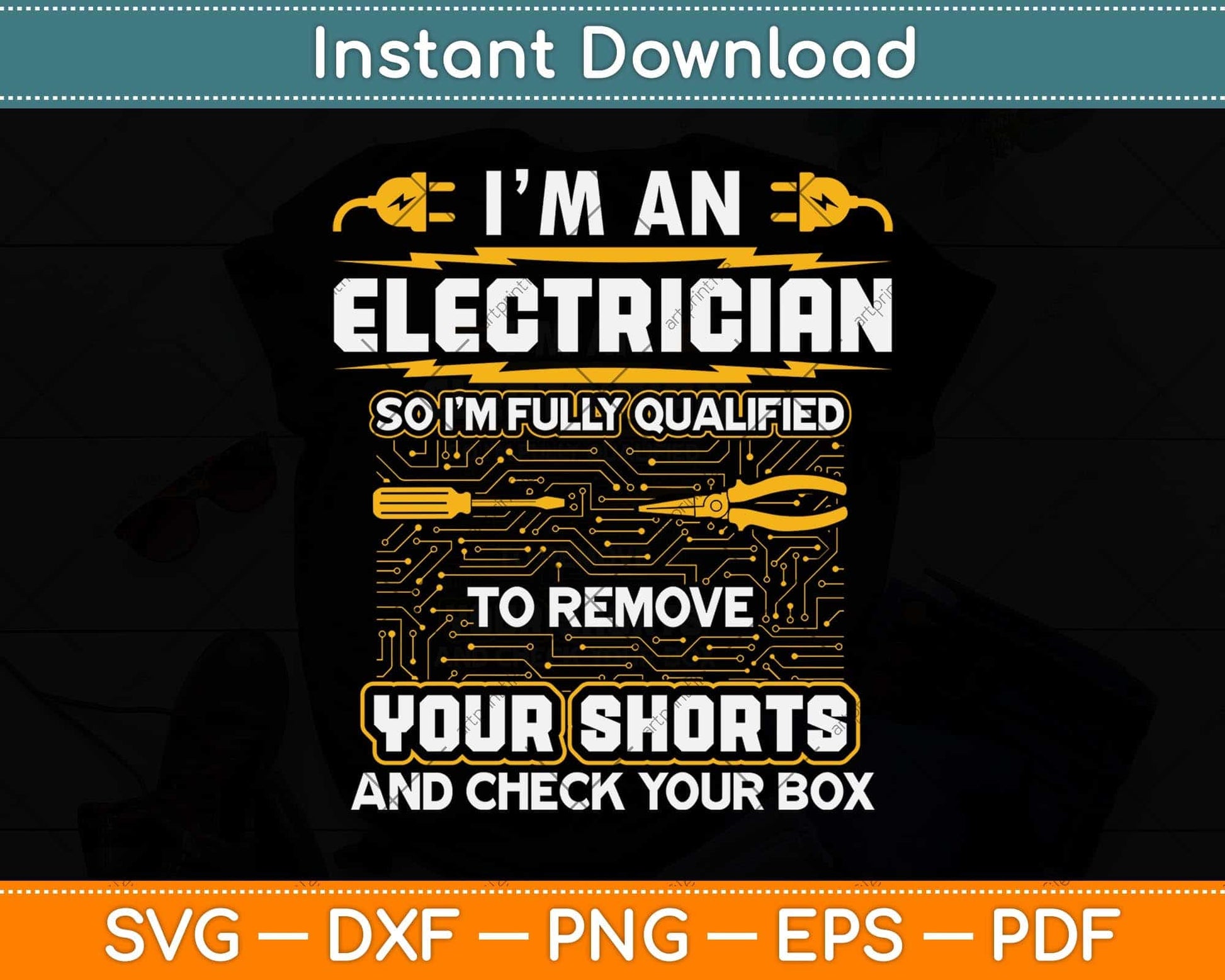 I'm An Electrician So I'm Fully Qualified To Remove Your Shorts Svg Cutting File
