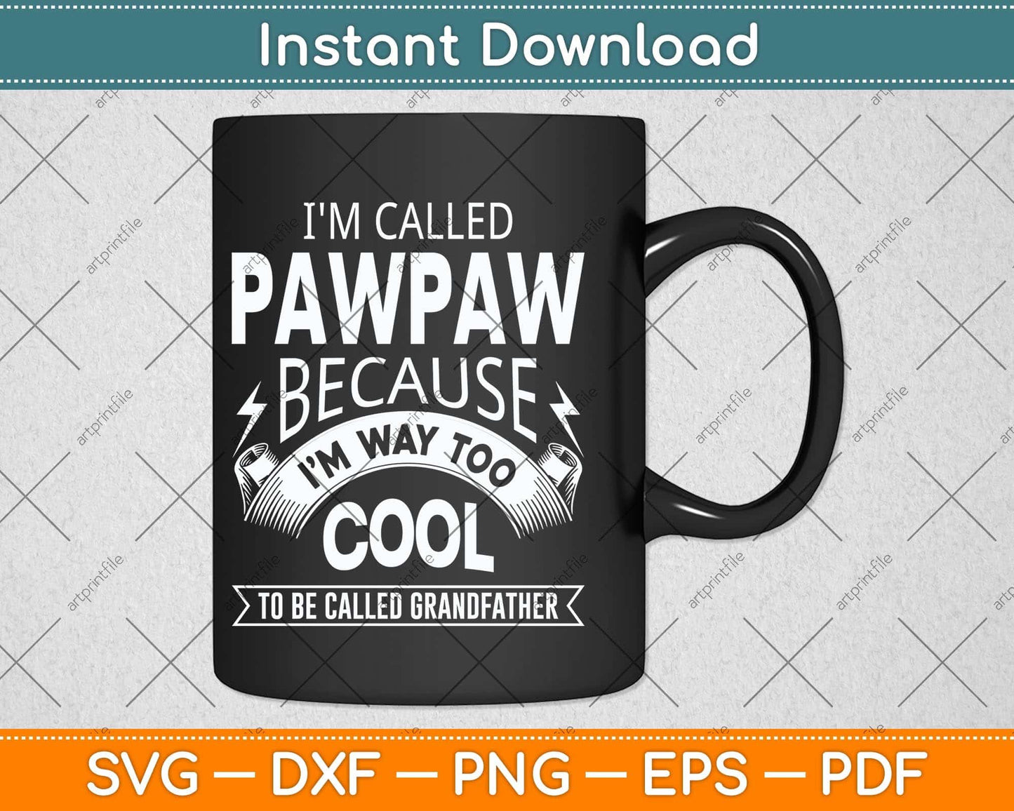 I'm Called Pawpaw Grandfather Grandpa Svg Png Dxf Digital Cutting File