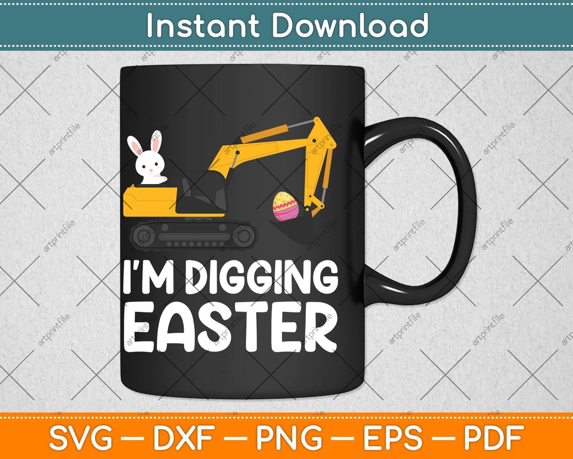 I'm Digging Easter Eggs Tractor Boys Excavator Bunny Svg Png Dxf Digital Cutting File