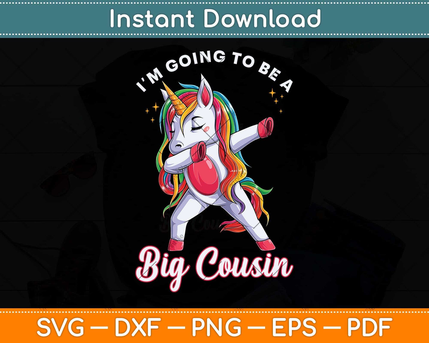 I'm Going To Be A Big Cousin Unicorn Face Svg Png Dxf Digital Cutting File