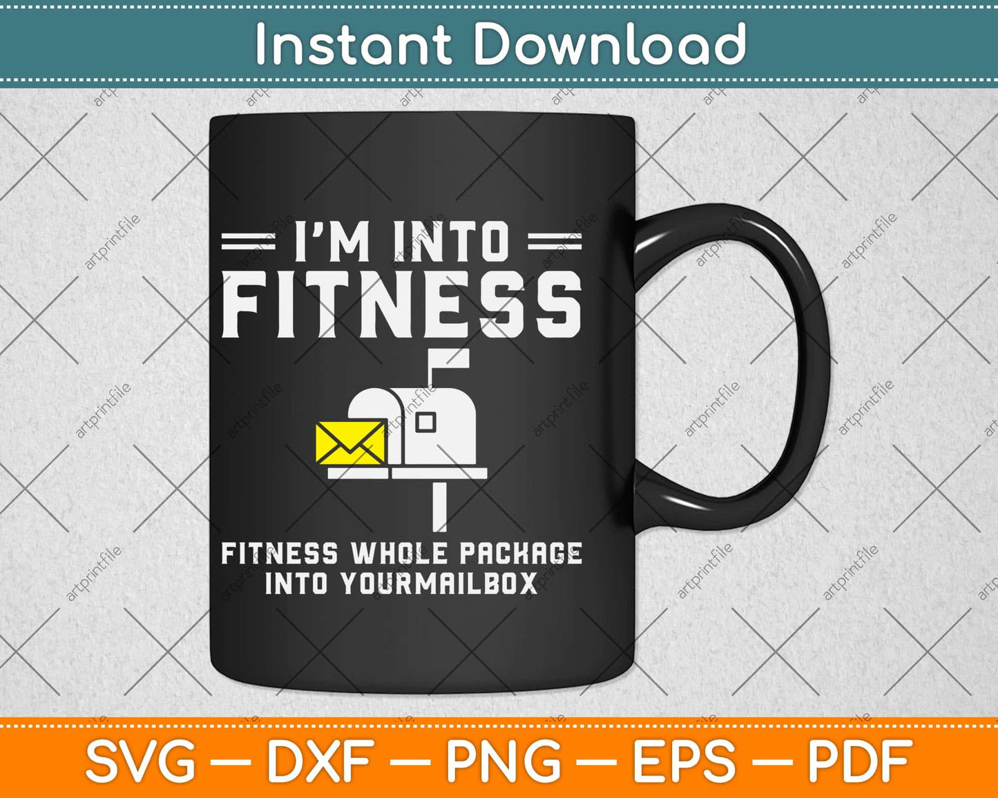 I'M Into Fitness Funny Mail Carrier Postman Svg Design Cricut Printable Cutting Files