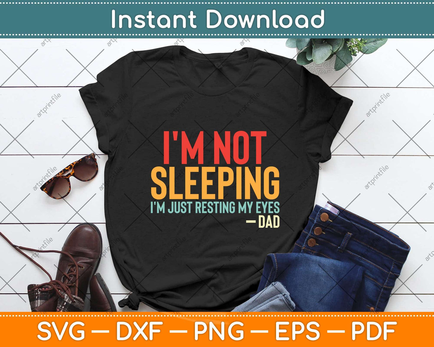 I'm not sleeping I'm Just Resting My Eyes Funny Svg Png Dxf Digital Cutting File