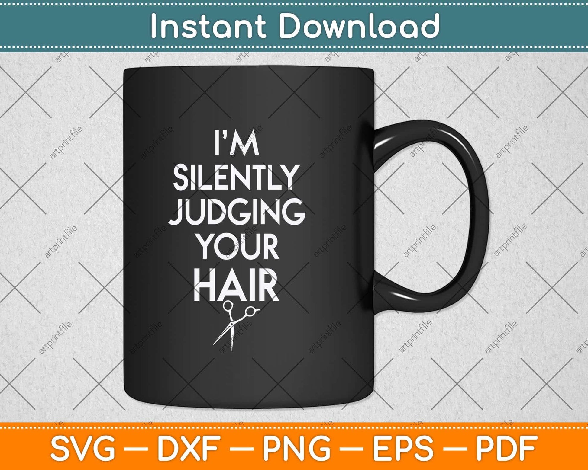 I'm Silently Judging Your Hair Stylist Hairdresser Svg Png Dxf Digital Cutting File