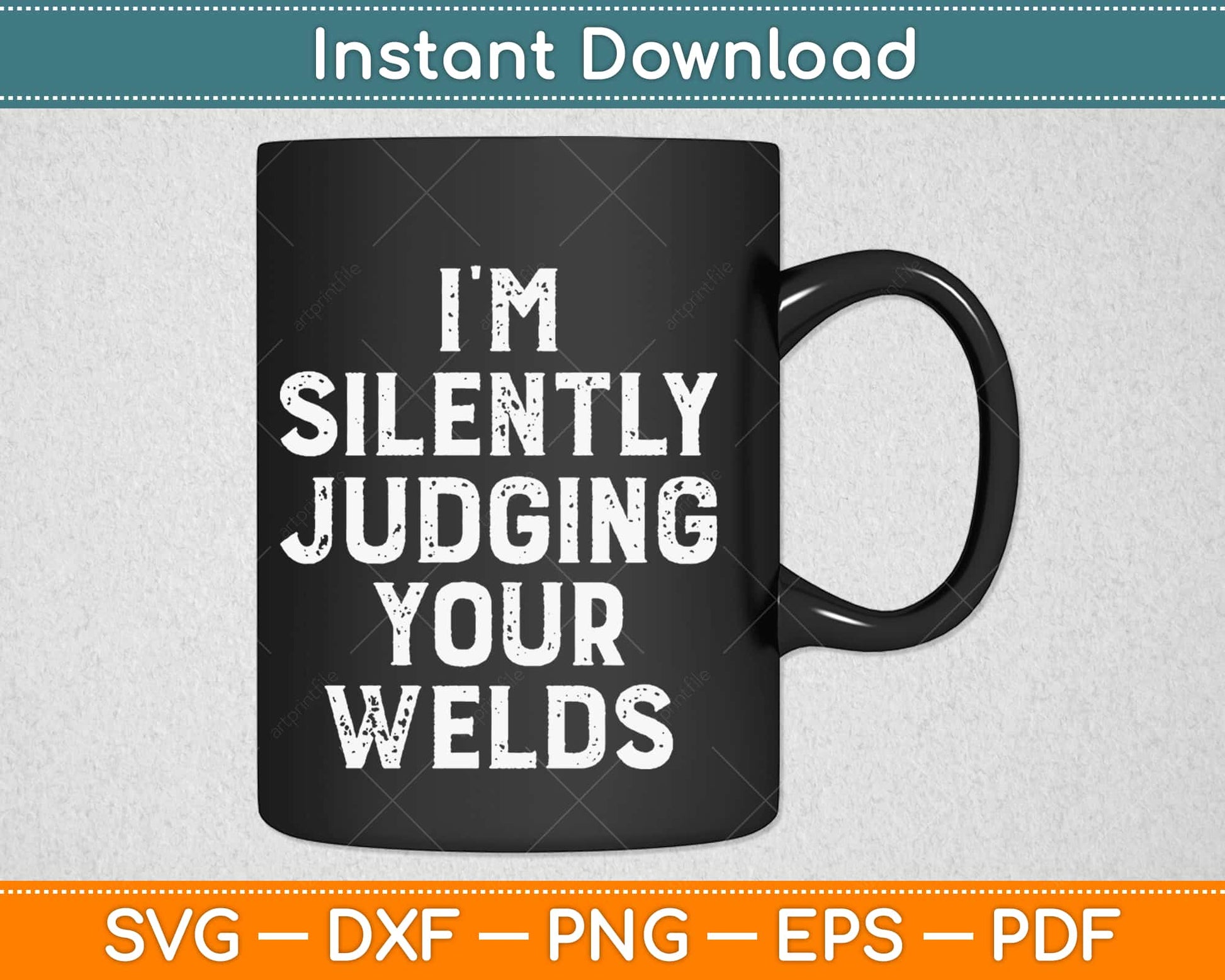 I’m Silently Judging Your Welds Svg Design Cricut Printable Cutting Files