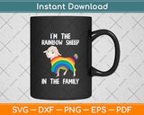 I'm The Rainbow Sheep In The Family LGBTQ Pride Svg Png Dxf Digital Cutting File