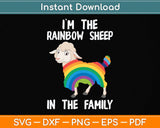 I'm The Rainbow Sheep In The Family LGBTQ Pride Svg Png Dxf Digital Cutting File