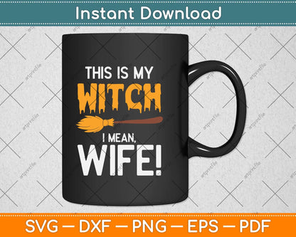 I'm With The Witch Halloween Svg Png Dxf Digital Cutting File