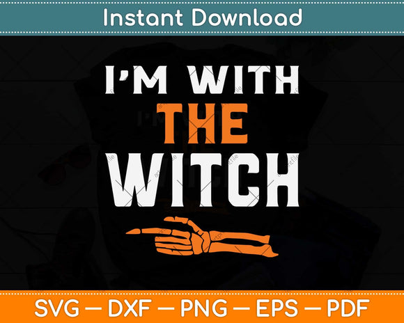I'm With The Witch Men Halloween Svg Png Dxf Digital Cutting File