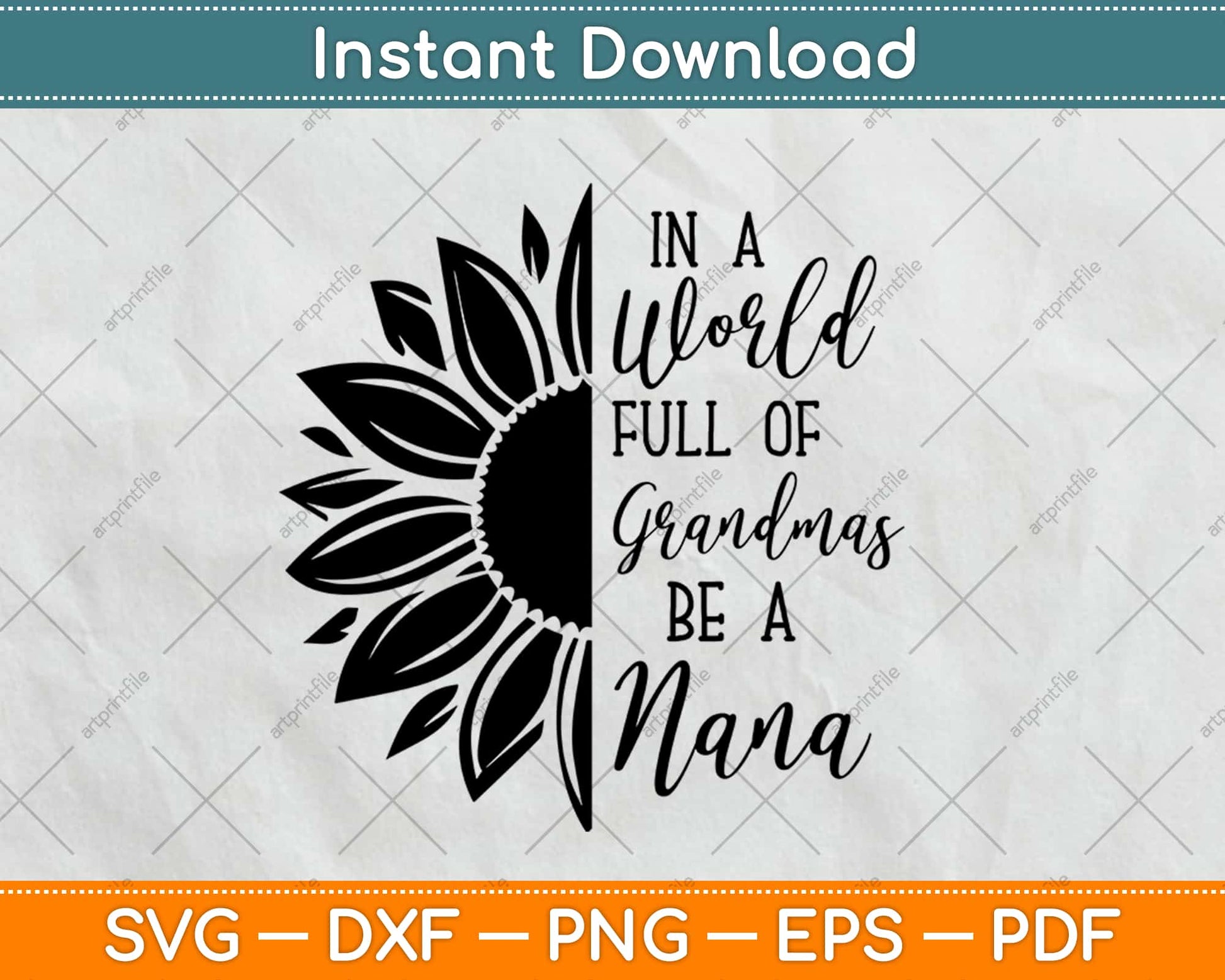 In a world full of grandmas be NaNa Sunflower Svg Design Cricut Cutting Files