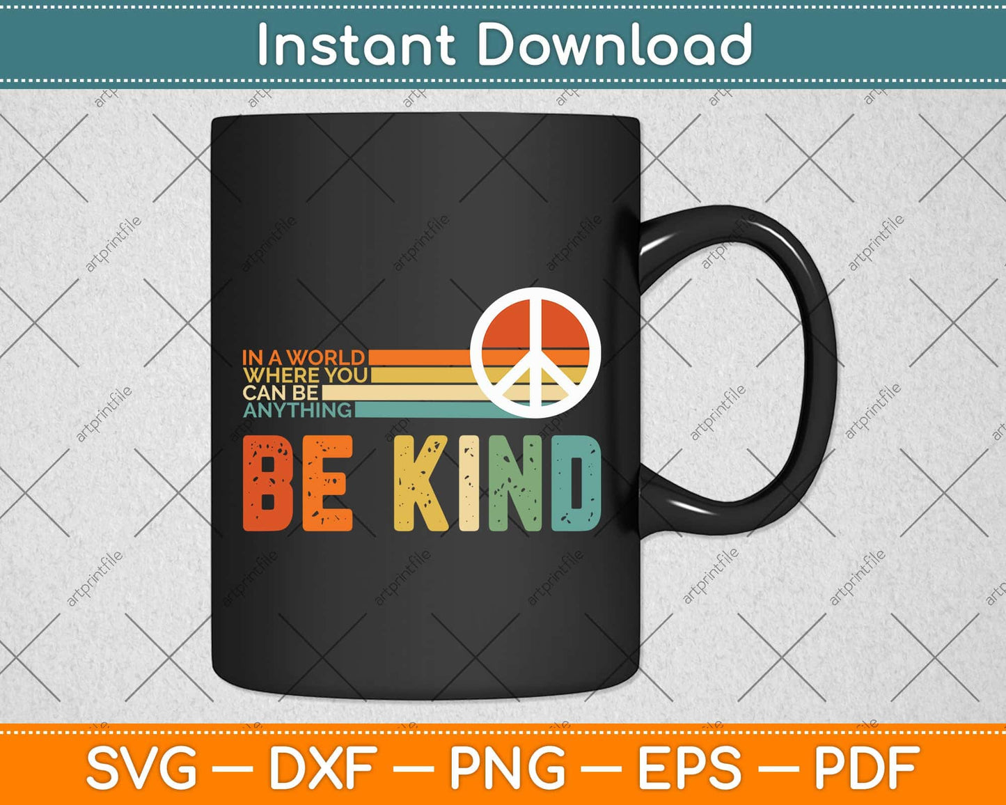 In A World Where You Can Be Anything Be Kind Vintage Hippie Svg Png Dxf Cutting File