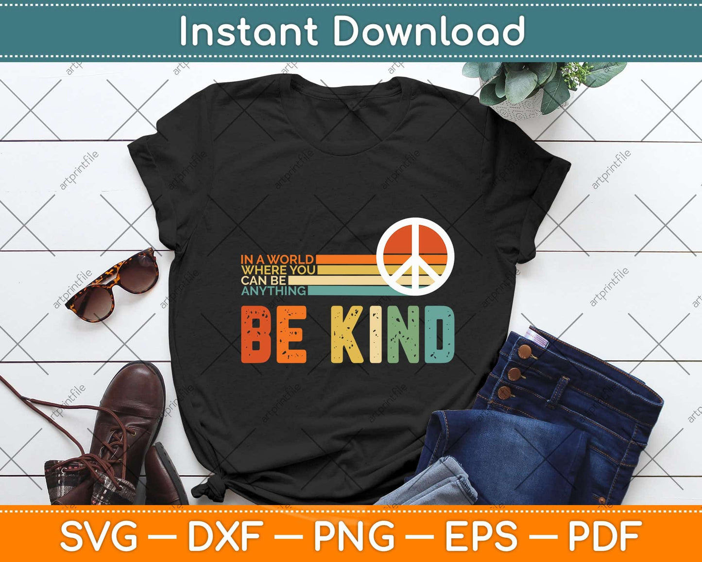 In A World Where You Can Be Anything Be Kind Vintage Hippie Svg Png Dxf Cutting File