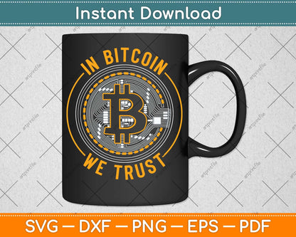 In Bitcoin We Trust Crypto Large Coin Svg Png Dxf Digital Cutting File