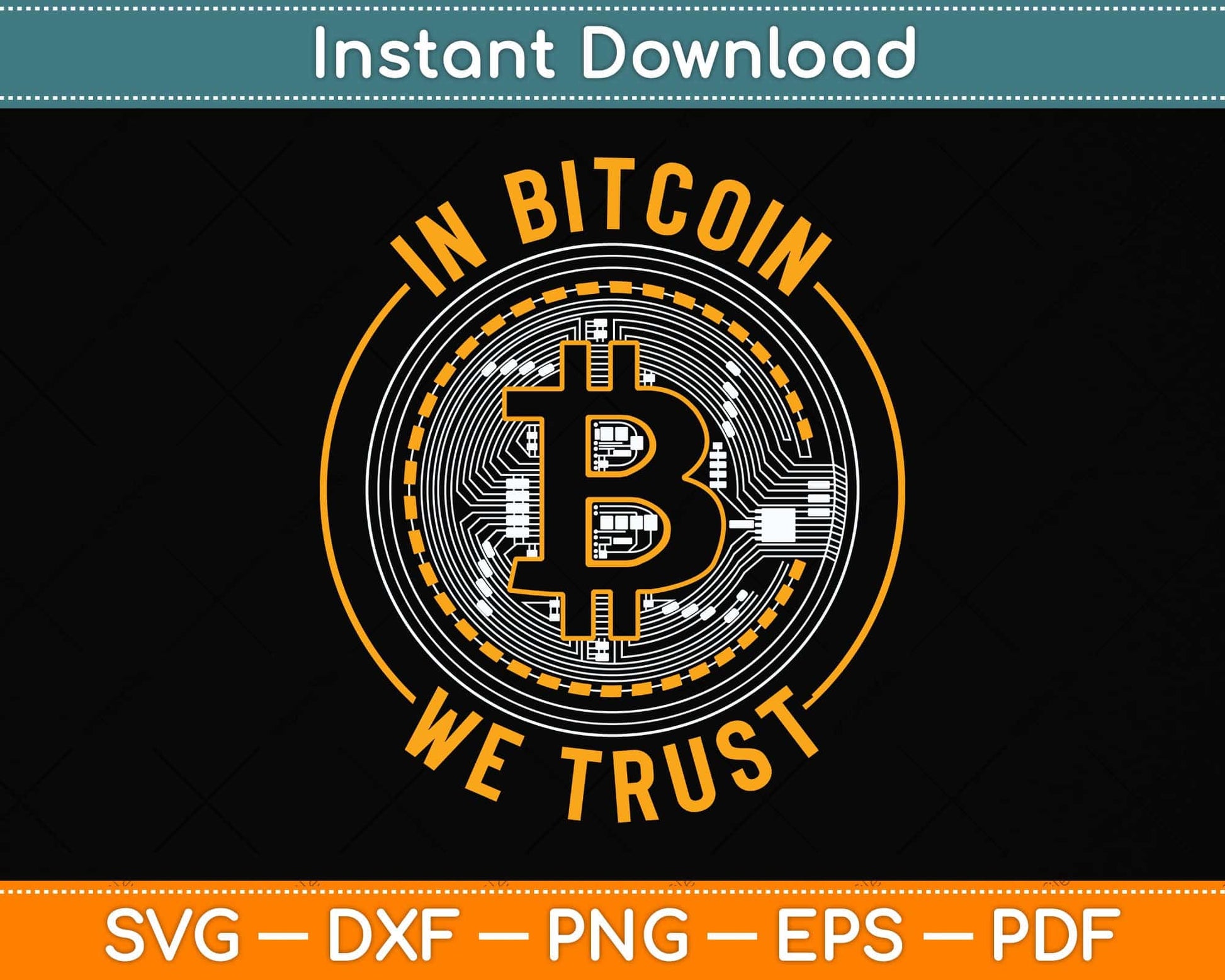 In Bitcoin We Trust Crypto Large Coin Svg Png Dxf Digital Cutting File