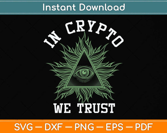 In Crypto We Trust Bitcoin Trading & Mining Svg Png Dxf Digital Cutting File