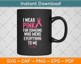 In October We Wear Pink Breast Cancer Awareness Svg Png Dxf Digital Cutting File