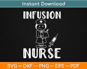 Infusion Nurse Svg Design Cricut Printable Cutting Files