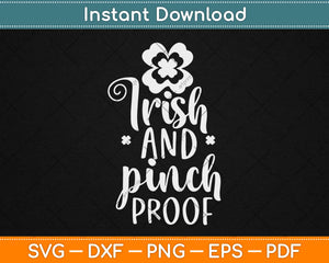 Irish And Pinch Proof Svg Design Cricut Printable Cutting Files