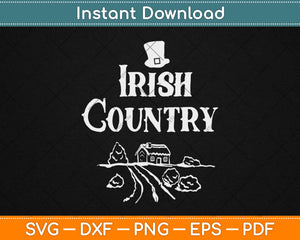 Irish Country Svg Design Cricut Printable Cutting Files