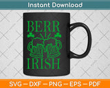Irish Drinking Svg Design Cricut Printable Cutting Files