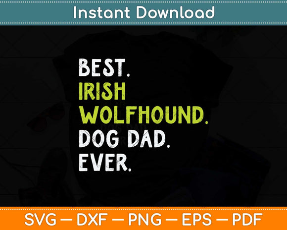 Irish Wolfhound Dog Dad Fathers Day Svg Png Dxf Digital Cutting File
